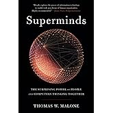 Superminds: The Surprising Power of People and Computers Thinking Together