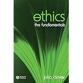 Ethics: The Fundamentals
