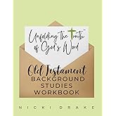 Unfolding Truth™ Old Testament Background Studies Workbook