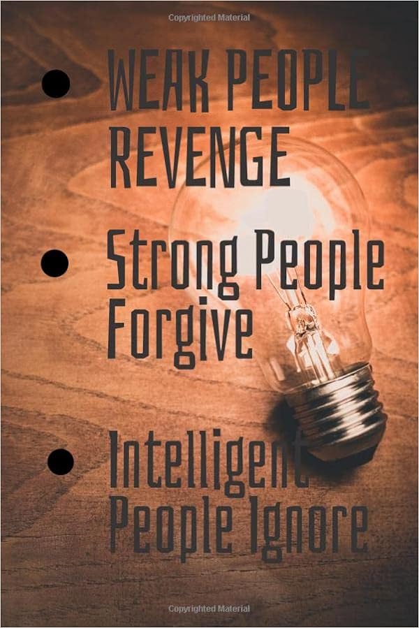 Weak People Revenge Strong People Forgive Weak People Revenge Strong People Forgive Intelligent People Ignore:  Insanely Great Thoughts And Ideas Work Lined Journal Page Size 6 X 9 |  Publishing, Maxbridge |本 | 通販