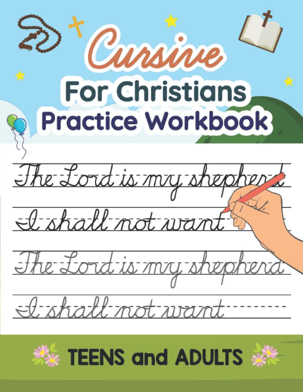 cursive for christians writing practice workbook teens youth and adults scripture traditional handwriting worksheets perfect for homeschool leaders dream 9798429222981 amazon com books