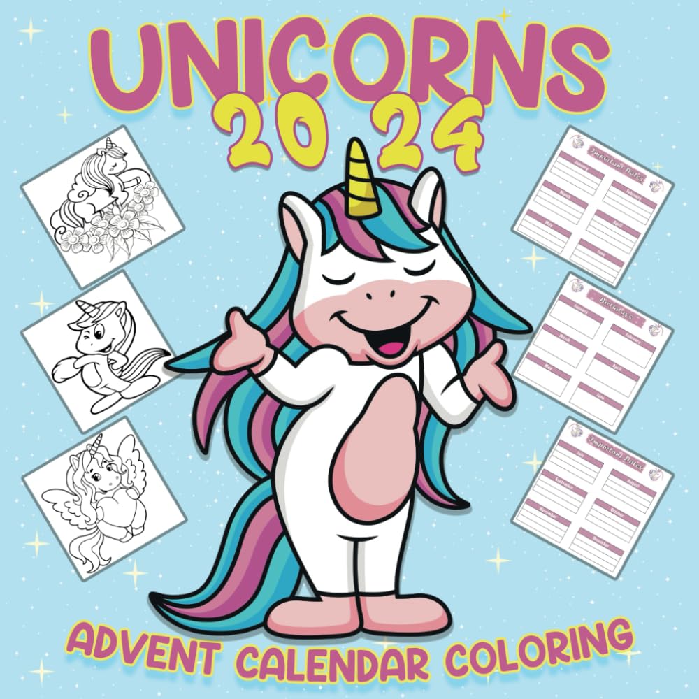 Unicorn Coloring Calendar 2024: A 12 Month and s unicorn pictures to color for kids