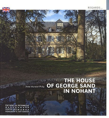 La  maison de George Sand à Nohant
