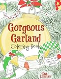 Gorgeous Garland Coloring Book: Color, cut, and create your own Christmas garland! by 