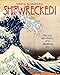 Shipwrecked!: The True Adventures of a Japanese Boy by Rhoda Blumberg