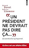 "Un pr&eacute;sident ne devrait pas dire &ccedil;a..."