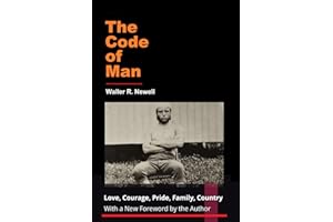 The Code of Man: Love, Courage, Pride, Family, Country