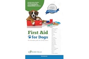 First Aid for Dogs: An invaluable guide for all dog lovers