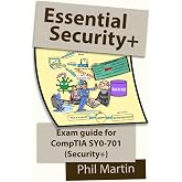 Essential Security+ Exam Guide: For the CompTIA SY0-701 Exam