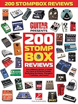 Guitar World Presents 200 Stompbox Reviews