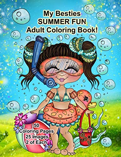 My Besties Summer FUN Adult Coloring Book by Sherri Baldy