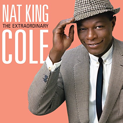 Nat King Cole - The Extraordinary [2 Cd][deluxe Edition] - Zortam Music