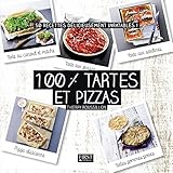 Image de 100 % tartes et pizzas (French Edition)