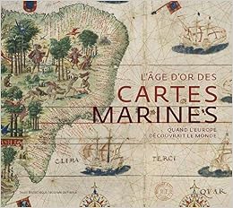Amazonfr Lâge Dor Des Cartes Marines Quand Leurope - 