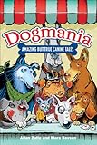 Dogmania: Amazing but True Canine Tales by Allan Zullo, Mara Bovsun