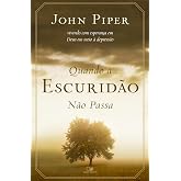 Quando a escuridão não passa