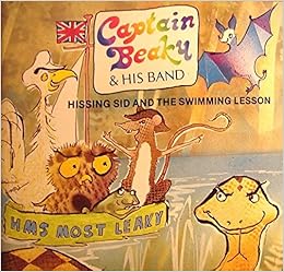 Captain Beaky And His Band - Hissing Sid And The Swimming Lesson ...
