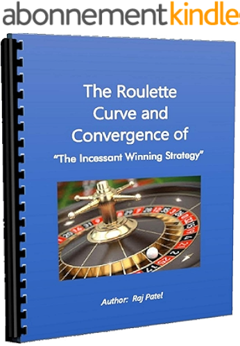 Download The Roulette Curve and the Convergence of Incessant Winning Strategy (English Edition) PDF