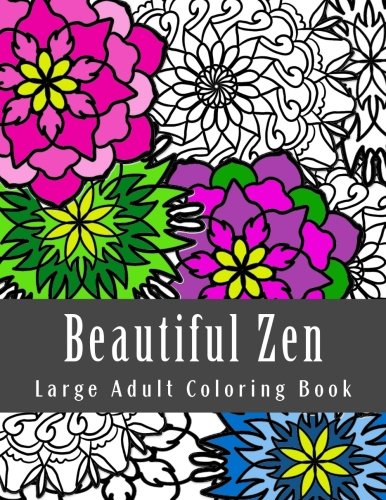 Download Beautiful Zen Large Adult Coloring Book: Coloring Book For Adults Download Beautiful Zen Large Adult Coloring Book: Coloring Book For Adults