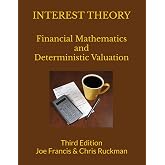 Interest Theory: Financial Mathematics and Deterministic Valuation
