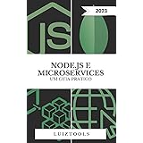 Node.js e Microservices: Um Guia Prático