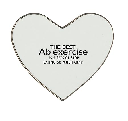 La mejor AB ejercicio es 5 conjuntos de dejar de comer mucho Crap ...
