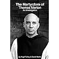 The Martyrdom of Thomas Merton: An Investigation