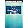 The Probabilistic Method (Wiley Series in Discrete Mathematics and Optimization)