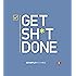 Get Shit Done