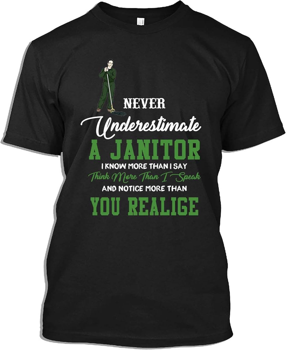Janitor Tshirt Funny Janitor Shirt Never Underestimate A