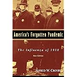 America's Forgotten Pandemic: The Influenza of 1918
