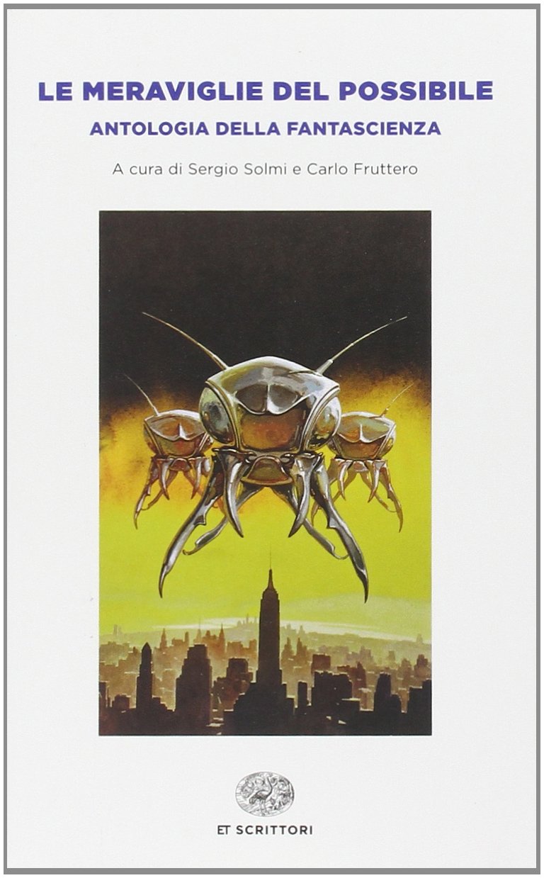 Amazon It Le Meraviglie Del Possibile Antologia Della Fantascienza Sergio Solmi Carlo Fruttero Libri In Altre Lingue