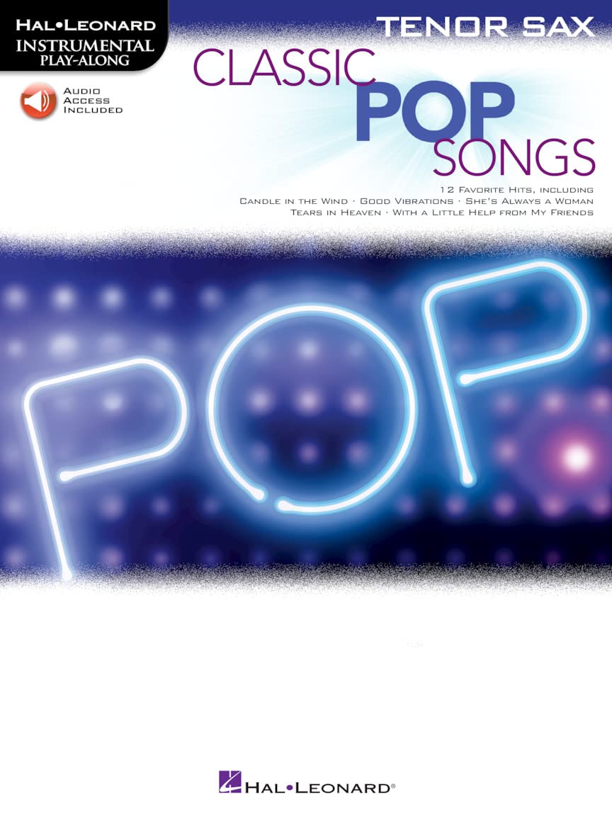 Classic Pop Songs (Tenor Saxophone): Instrumental Play-Along (Hal Leonard Instrumental Play-along)