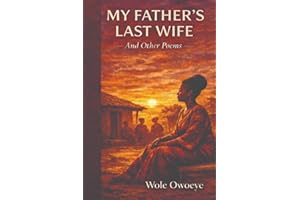 My Father's Last Wife: And Other Poems
