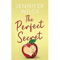 The Perfect Secret (The Perfect Match): Wilck, Jennifer ...