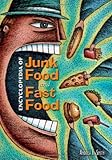 Encyclopedia of Junk Food and Fast Food by 