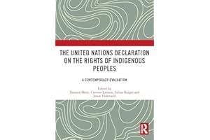 The United Nations Declaration on the Rights of Indigenous Peoples