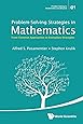 Problem-Solving Strategies In Mathematics: From Common Approaches To Exemplary Strategies (Problem Solving in Mathematics and Beyond)