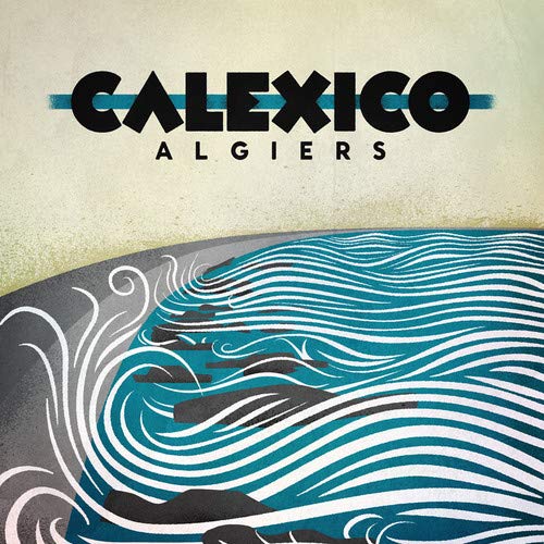 CD Algiers - Calexico