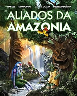 Resultado de imagem para Aliados da Amazônia