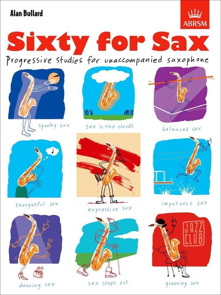 Sixty for Sax: Progressive studies for unaccompanied saxophone