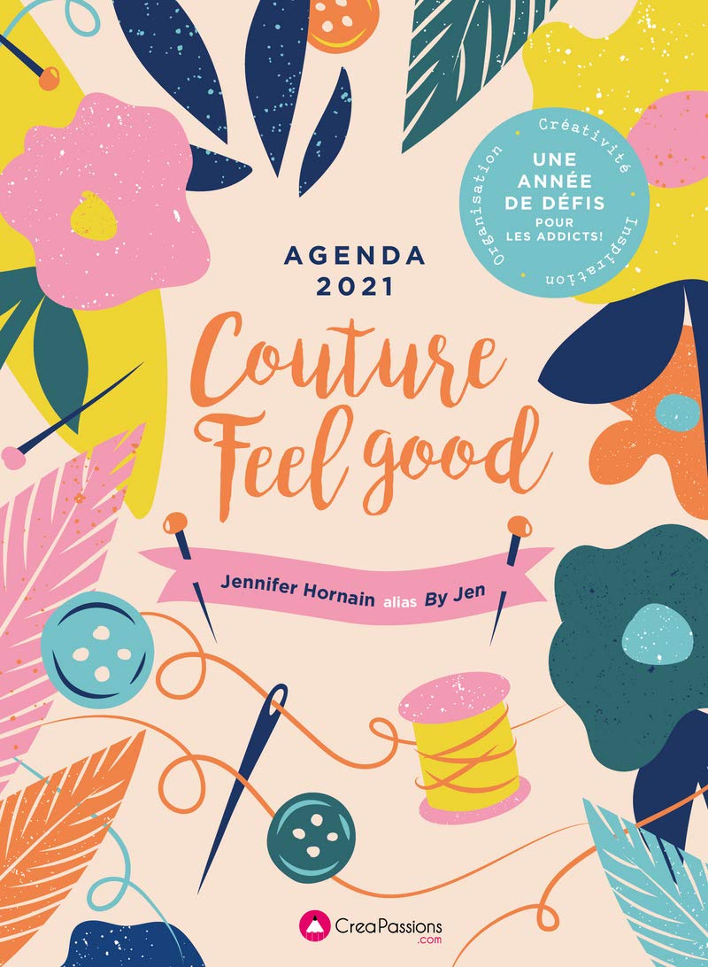 Agenda 21 Couture Feel Good Une Annee De Defispour Les Addicts French Edition Hornain Jennifer Amazon Com Books