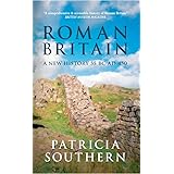 Roman Britain: A New History 55 BC-AD 450