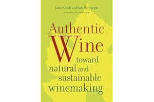 Authentic Wine: Toward Natural and Sustainable Winemaking