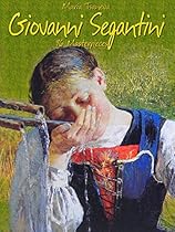 Giovanni Segantini: 96 Masterpieces