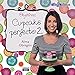 Objetivo: cupcake perfecto #2 / Objective: Perfect Cupcake #2 (Spanish Edition)