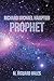 Richard Michael Hampton : Prophet by