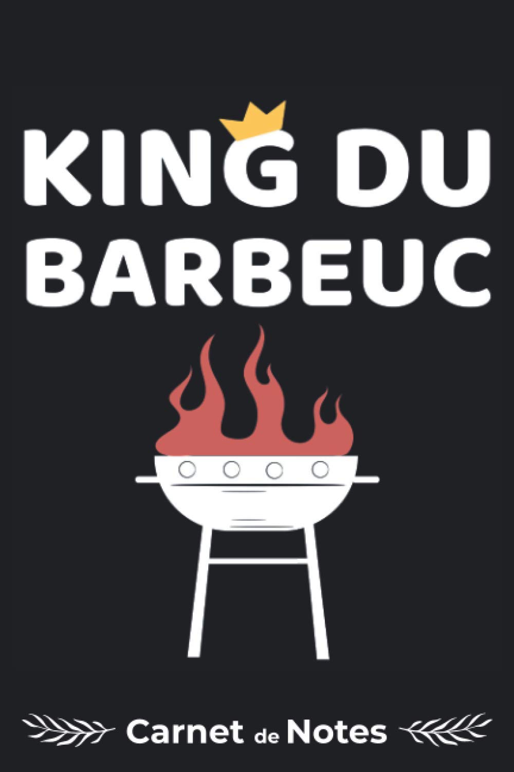 Amazon In Buy Carnet De Notes Humour King Du Barbeuc Barbecue q Fumoir Grillade Cahier De Bord 1 Pages Lignees Cadeau Noel Anniversaire Saint Calpin Journal Intime Femme Homme Todo List Book Online At Low Prices In India