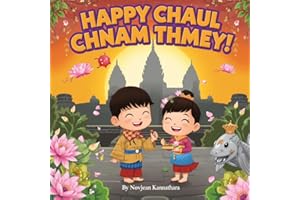 Happy Chaul Chnam Thmey! Cambodia's Joyful New Year: A Coloring Adventure with Cambodian Kids, Temple Nagas & Apsara Dancers!