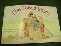 The Jesus Story 0971526702 Book Cover